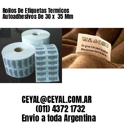 Rollos De Etiquetas Termicos Autoadhesivos De 30 x  35 Mm