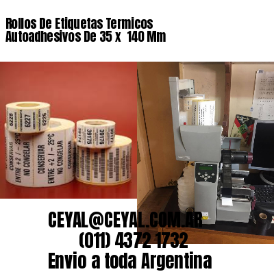 Rollos De Etiquetas Termicos Autoadhesivos De 35 x  140 Mm
