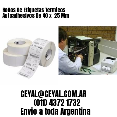 Rollos De Etiquetas Termicos Autoadhesivos De 40 x  25 Mm