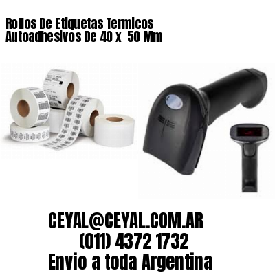 Rollos De Etiquetas Termicos Autoadhesivos De 40 x  50 Mm