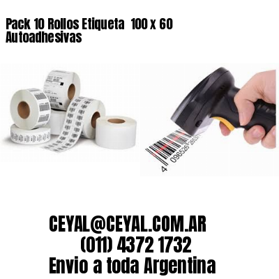 Pack 10 Rollos Etiqueta  100 x 60 Autoadhesivas