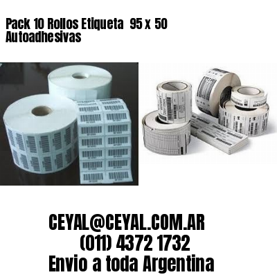 Pack 10 Rollos Etiqueta  95 x 50 Autoadhesivas