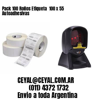 Pack 100 Rollos Etiqueta  100 x 55 Autoadhesivas