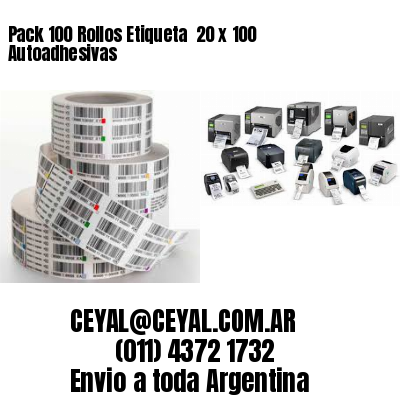 Pack 100 Rollos Etiqueta  20 x 100 Autoadhesivas