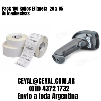 Pack 100 Rollos Etiqueta  20 x 85 Autoadhesivas