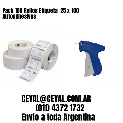 Pack 100 Rollos Etiqueta  25 x 100 Autoadhesivas