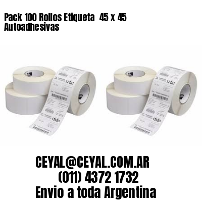 Pack 100 Rollos Etiqueta  45 x 45 Autoadhesivas