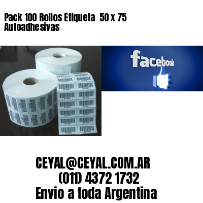 Pack 100 Rollos Etiqueta  50 x 75 Autoadhesivas