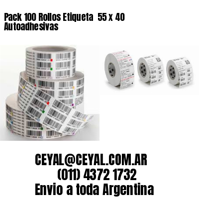 Pack 100 Rollos Etiqueta  55 x 40 Autoadhesivas