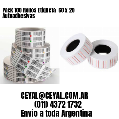 Pack 100 Rollos Etiqueta  60 x 20 Autoadhesivas