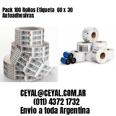Pack 100 Rollos Etiqueta  60 x 30 Autoadhesivas