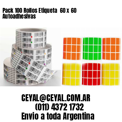 Pack 100 Rollos Etiqueta  60 x 60 Autoadhesivas