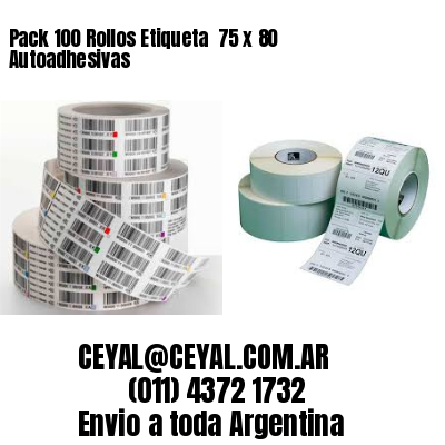 Pack 100 Rollos Etiqueta  75 x 80 Autoadhesivas