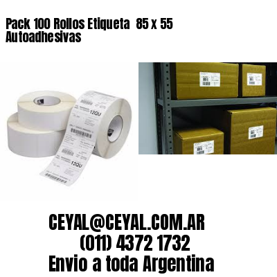 Pack 100 Rollos Etiqueta  85 x 55 Autoadhesivas