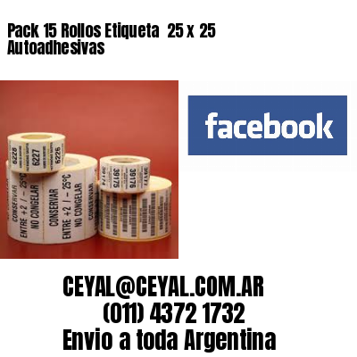 Pack 15 Rollos Etiqueta  25 x 25 Autoadhesivas