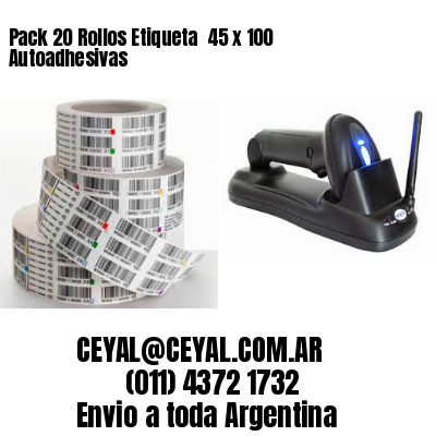 Pack 20 Rollos Etiqueta  45 x 100 Autoadhesivas