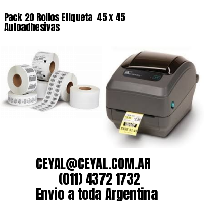 Pack 20 Rollos Etiqueta  45 x 45 Autoadhesivas