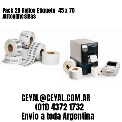 Pack 20 Rollos Etiqueta  45 x 70 Autoadhesivas