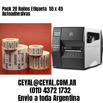 Pack 20 Rollos Etiqueta  55 x 45 Autoadhesivas