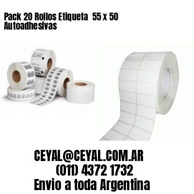 Pack 20 Rollos Etiqueta  55 x 50 Autoadhesivas