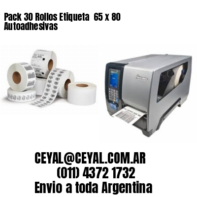 Pack 30 Rollos Etiqueta  65 x 80 Autoadhesivas