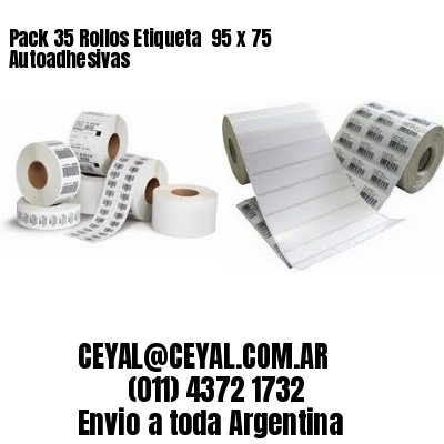 Pack 35 Rollos Etiqueta  95 x 75 Autoadhesivas