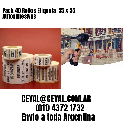 Pack 40 Rollos Etiqueta  55 x 55 Autoadhesivas
