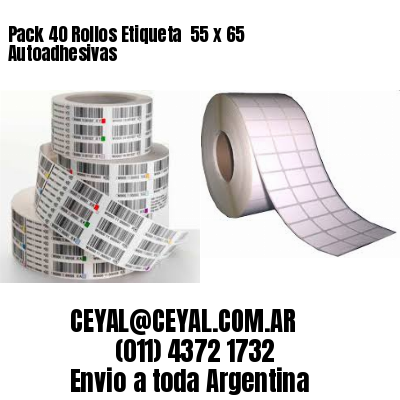 Pack 40 Rollos Etiqueta  55 x 65 Autoadhesivas