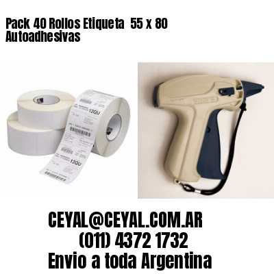 Pack 40 Rollos Etiqueta  55 x 80 Autoadhesivas