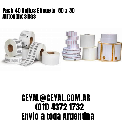 Pack 40 Rollos Etiqueta  80 x 30 Autoadhesivas