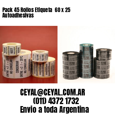 Pack 45 Rollos Etiqueta  60 x 25 Autoadhesivas