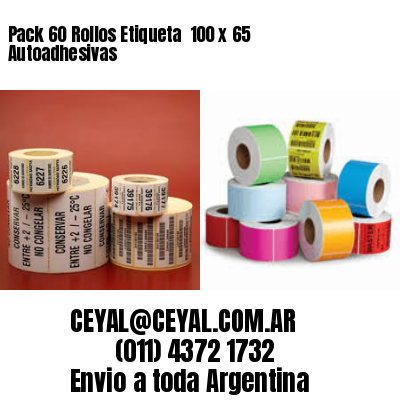 Pack 60 Rollos Etiqueta  100 x 65 Autoadhesivas