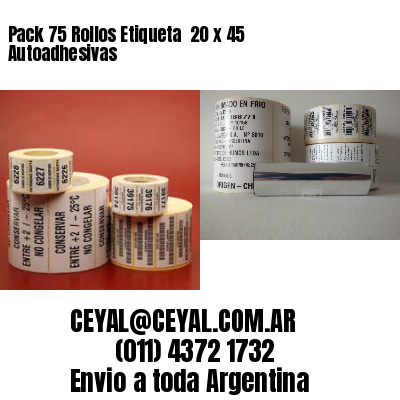 Pack 75 Rollos Etiqueta  20 x 45 Autoadhesivas