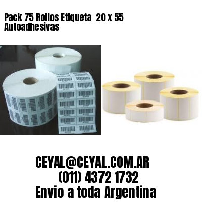 Pack 75 Rollos Etiqueta  20 x 55 Autoadhesivas