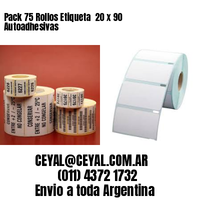 Pack 75 Rollos Etiqueta  20 x 90 Autoadhesivas