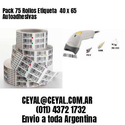 Pack 75 Rollos Etiqueta  40 x 65 Autoadhesivas