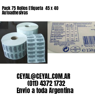 Pack 75 Rollos Etiqueta  45 x 40 Autoadhesivas