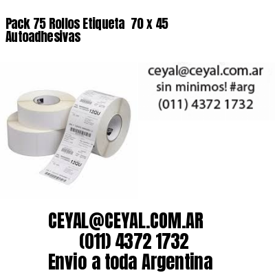 Pack 75 Rollos Etiqueta  70 x 45 Autoadhesivas