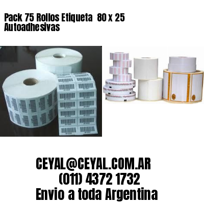 Pack 75 Rollos Etiqueta  80 x 25 Autoadhesivas