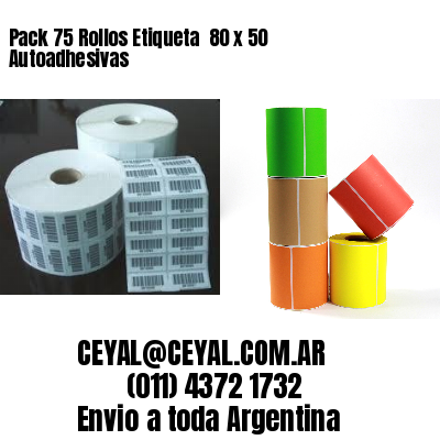 Pack 75 Rollos Etiqueta  80 x 50 Autoadhesivas