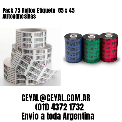 Pack 75 Rollos Etiqueta  85 x 45 Autoadhesivas