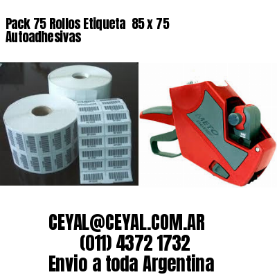 Pack 75 Rollos Etiqueta  85 x 75 Autoadhesivas