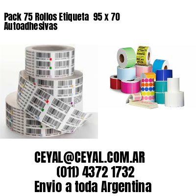 Pack 75 Rollos Etiqueta  95 x 70 Autoadhesivas