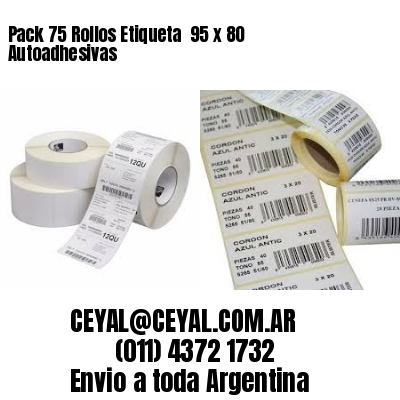 Pack 75 Rollos Etiqueta  95 x 80 Autoadhesivas