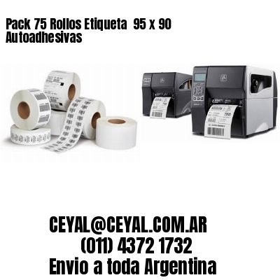 Pack 75 Rollos Etiqueta  95 x 90 Autoadhesivas