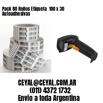 Pack 80 Rollos Etiqueta  100 x 30 Autoadhesivas