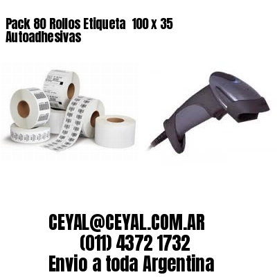 Pack 80 Rollos Etiqueta  100 x 35 Autoadhesivas