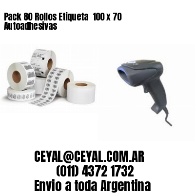 Pack 80 Rollos Etiqueta  100 x 70 Autoadhesivas