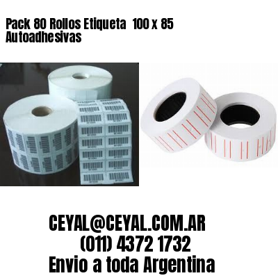 Pack 80 Rollos Etiqueta  100 x 85 Autoadhesivas
