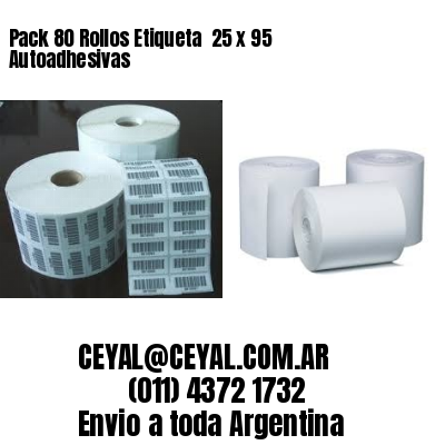 Pack 80 Rollos Etiqueta  25 x 95 Autoadhesivas